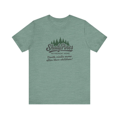 Shady Pines (Death Visits More Often Than Children) — Retro Tee (Light)