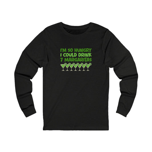 I’m So Hungry I Could Drink 7 Margaritas – Retro Long Sleeve (Dark)