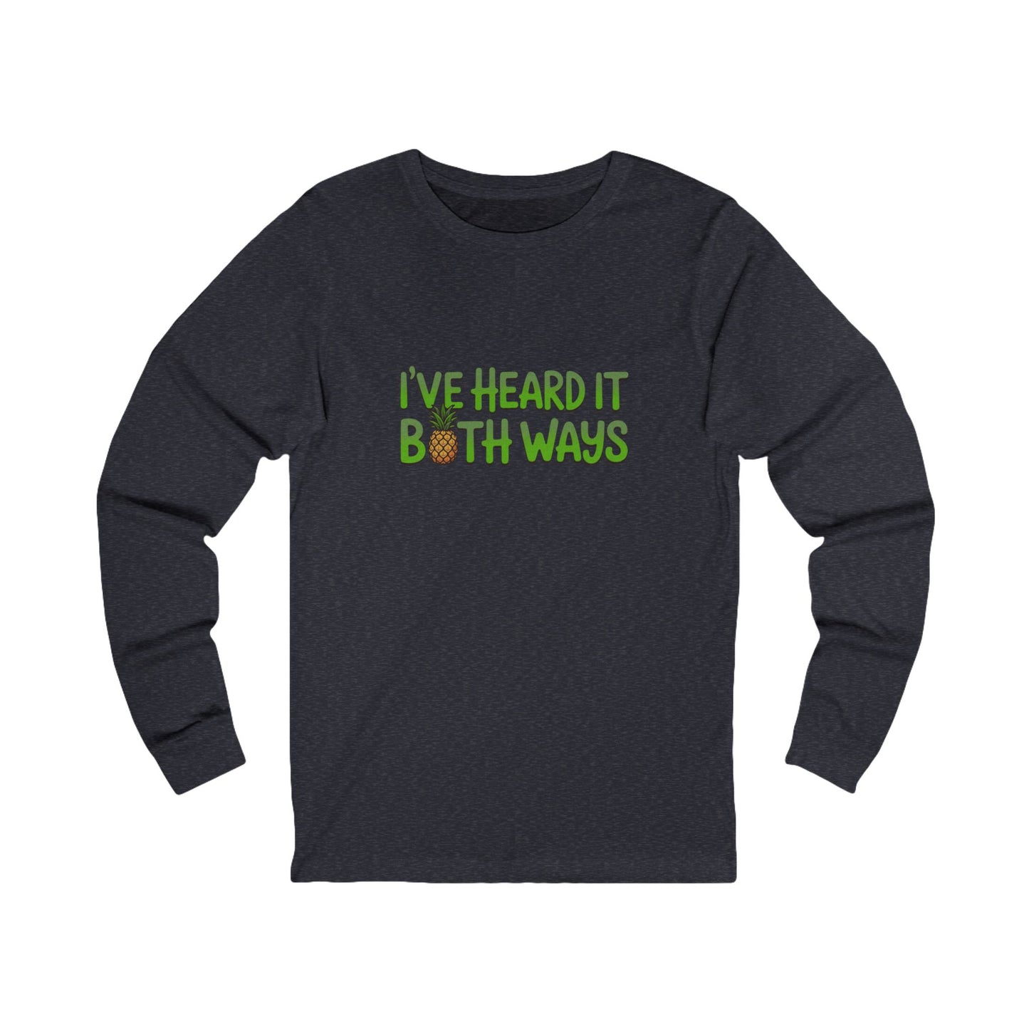 I’ve Heard It Both Ways — Psych Retro Long Sleeve (Dark)