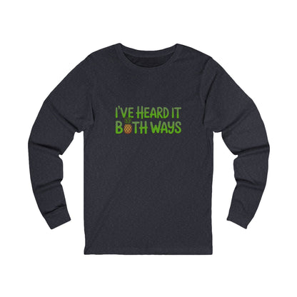 I’ve Heard It Both Ways — Psych Retro Long Sleeve (Dark)