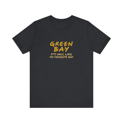 Green Bay (My Favorite Bay) — Phoebe Buffay Football Tee (Dark)
