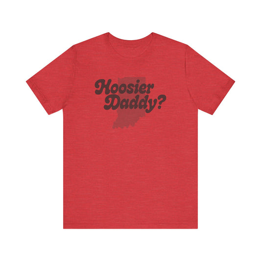 Hoosier Daddy Shirt — Funny Indiana Dad Pun Tee