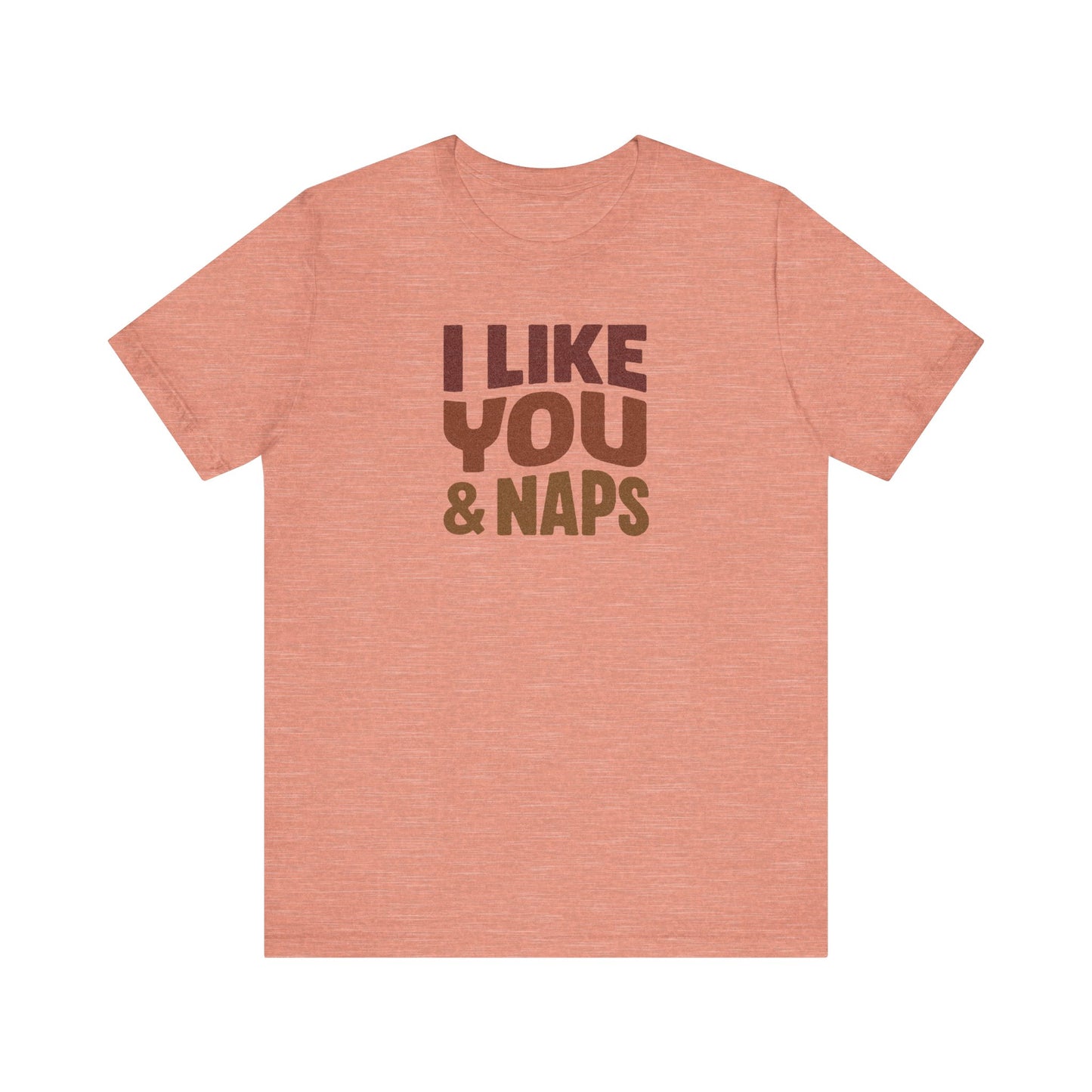 I Like You & Naps (Warm Gradient) — Retro Loungewear Tee (Light)