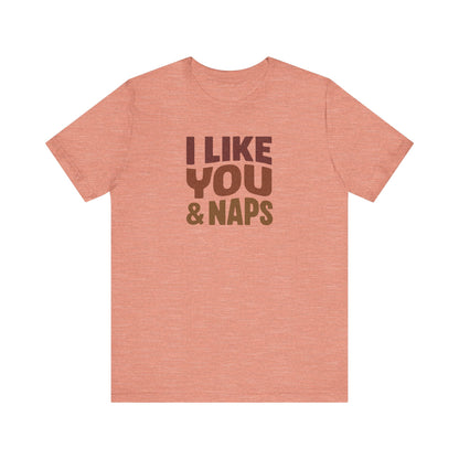 I Like You & Naps (Warm Gradient) — Retro Loungewear Tee (Light)