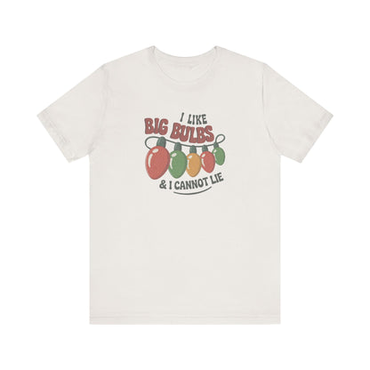 I Like Big Bulbs and I Cannot Lie — Christmas Lights Retro Tee (Light)