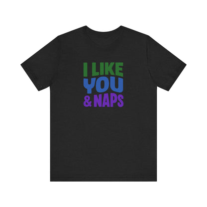 I Like You & Naps (Cool Gradient) — Retro Loungewear Tee (Dark)