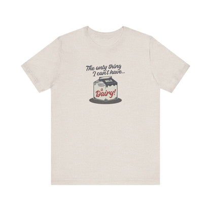 Can’t Have Dairy — Friends Jill Green Retro Tee (Light)