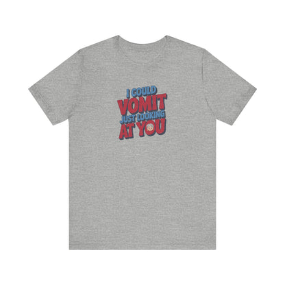 I Could Vomit Just Looking At You — Dorothy Zbornak Retro Tee (Light)
