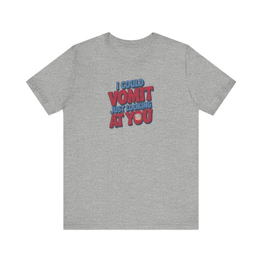 I Could Vomit Just Looking At You — Dorothy Zbornak Retro Tee (Light)