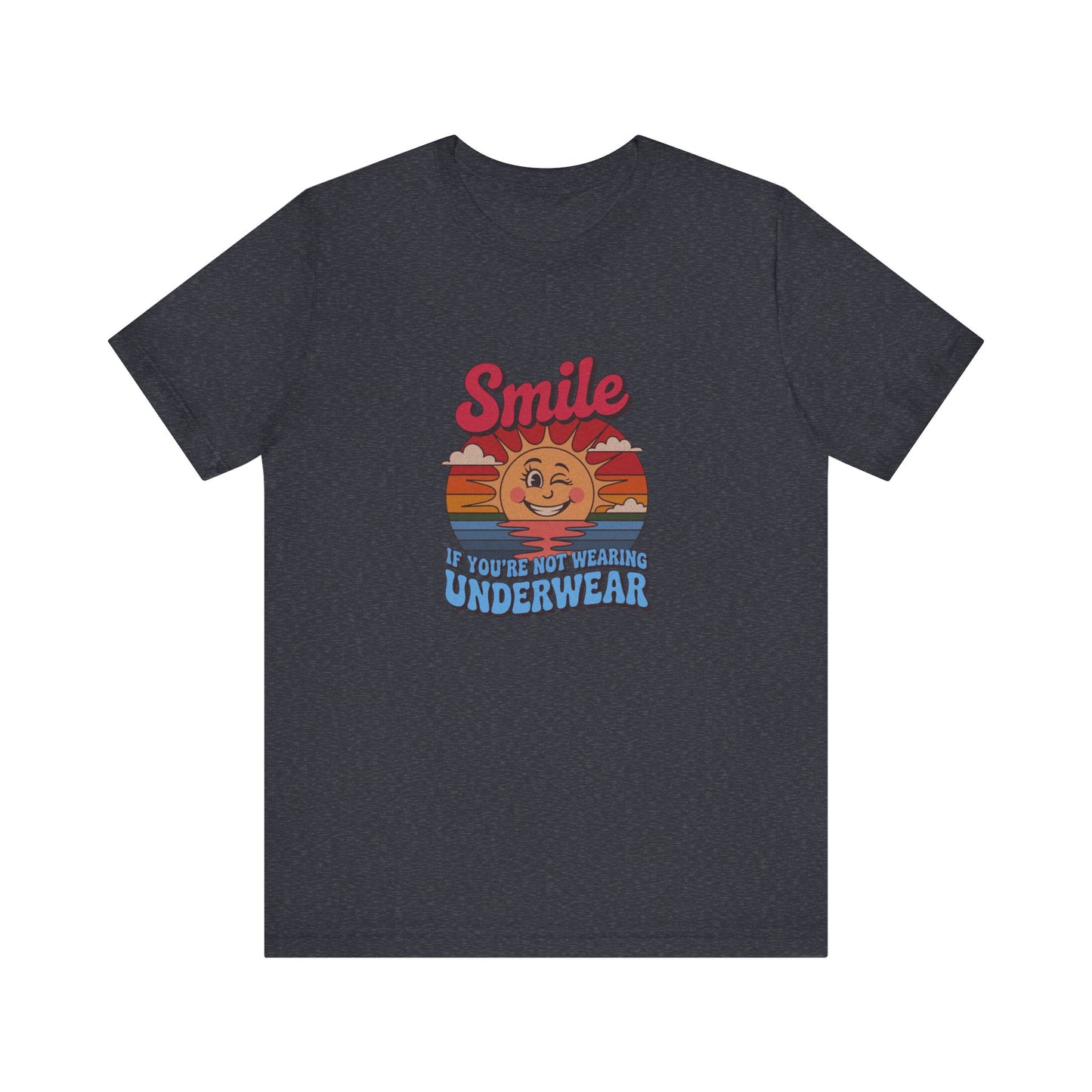 Smile If You’re Not Wearing Underwear — Retro Tee (Dark)
