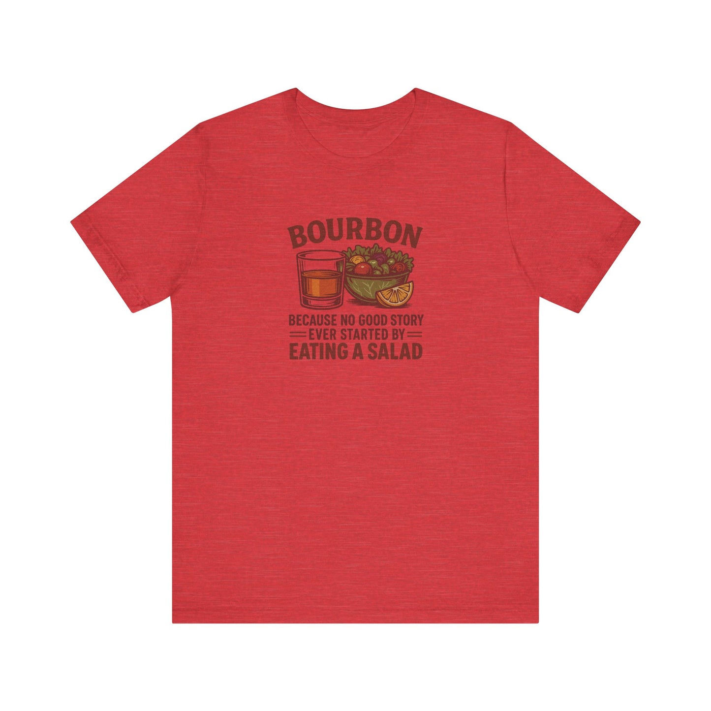 Bourbon > Eating a Salad — Retro Graphic Tee (Light)