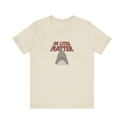 No Lives Matter — Jaws-Inspired Retro Tee (Light)