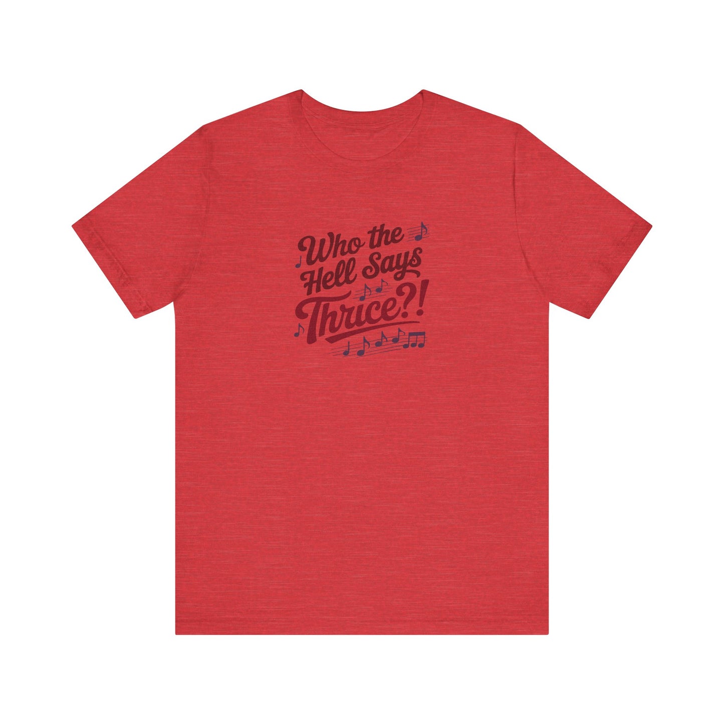 Who the Hell Says Thrice?! — Golden Girls Retro Tee (Light)