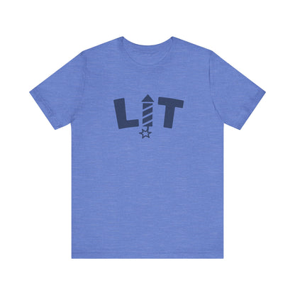 LIT Fireworks Shirt — Funny 4th of July Party Tee