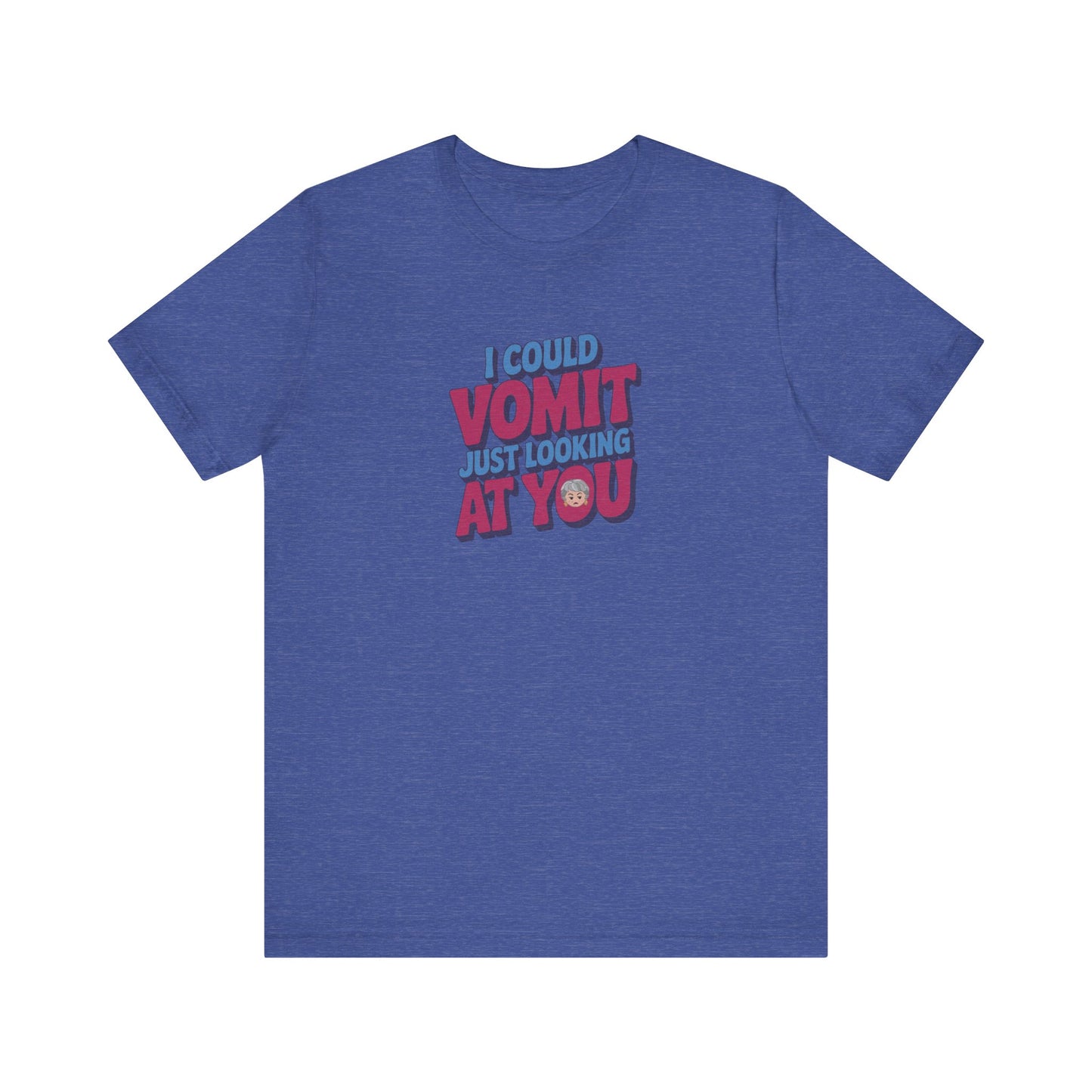 I Could Vomit Just Looking At You — Dorothy Zbornak Retro Tee (Dark)