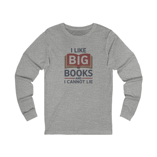 I Like Big Books and I Cannot Lie — Bibliophile Retro Long Sleeve (Light)