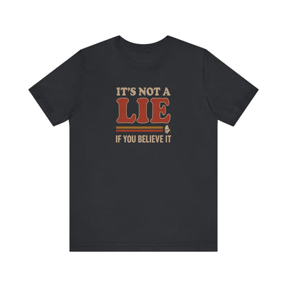 It’s Not a Lie, If You Believe It — George Costanza Retro Tee (Dark)