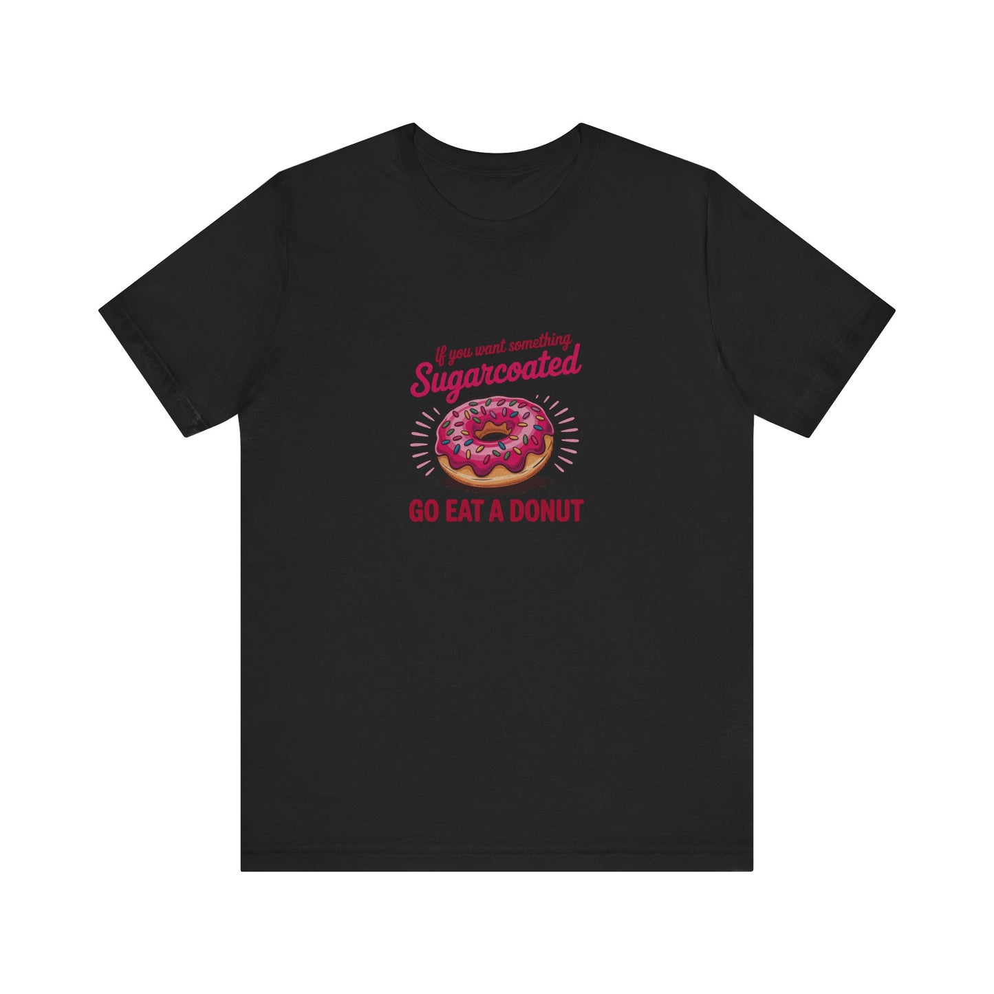 Sugarcoated (Go Eat a Donut) — Retro Graphic Tee (Dark)