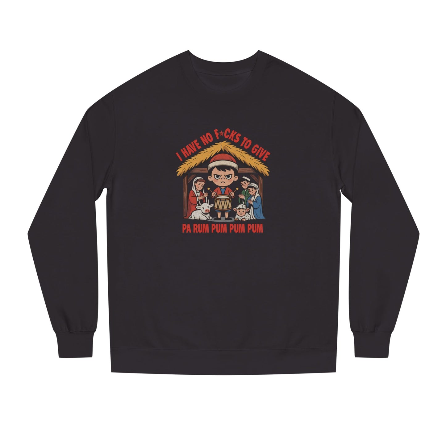 I Have No F*cks to Give — Little Drummer Boy Retro Sweatshirt (Dark)