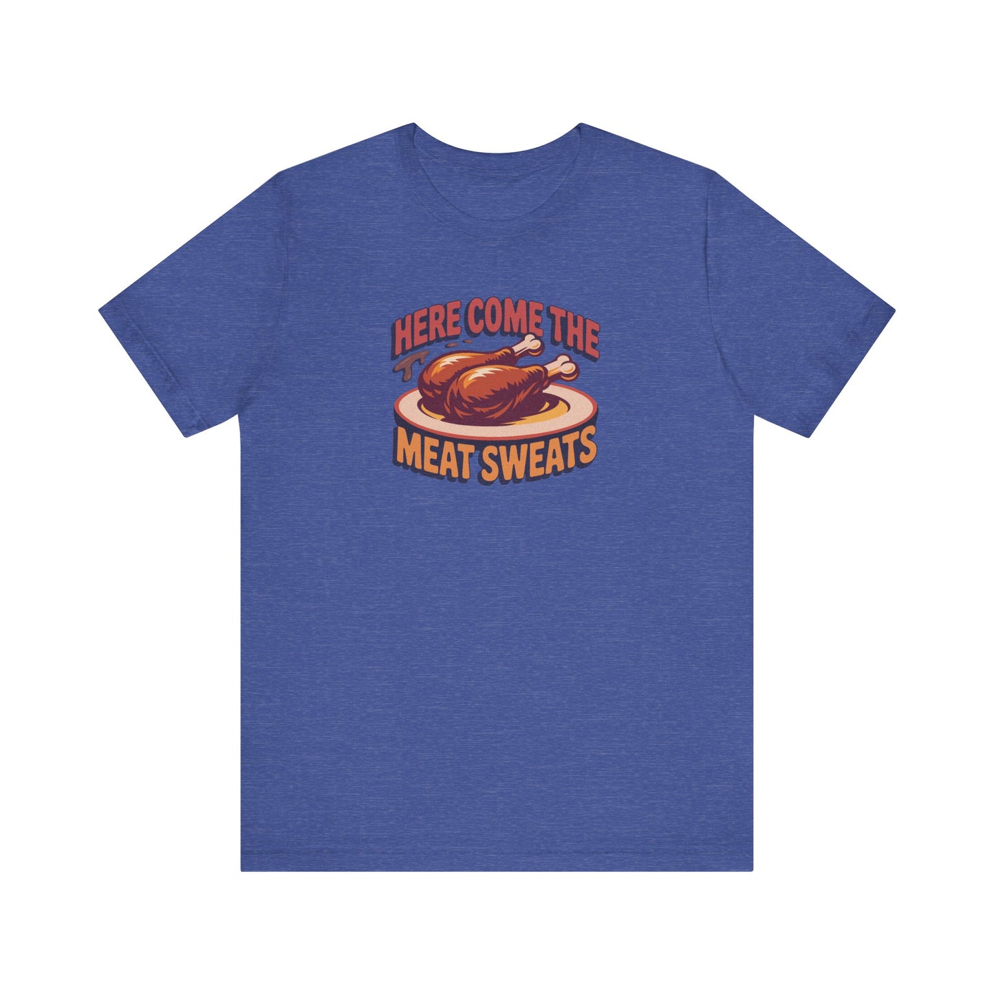 Here Come the Meat Sweats — Friends Thanksgiving Tee (Dark)