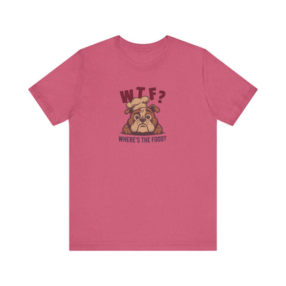 WTF? Where’s the Food? — Bulldog Chef Retro Tee (Light)
