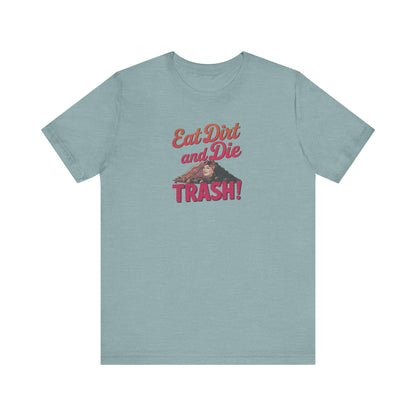 Eat Dirt and Die, Trash! — Blanche Devereaux Retro Tee (Light)