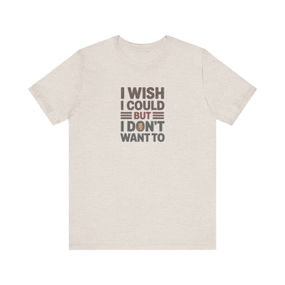 I Wish I Could, But I Don't Want To — Phoebe Buffay Retro Tee (Light)