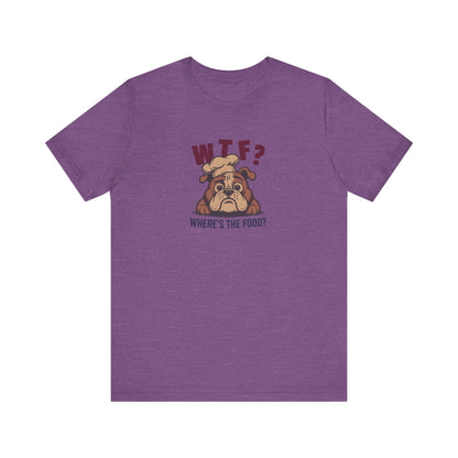 WTF? Where’s the Food? — Bulldog Chef Retro Tee (Light)