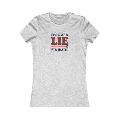 It’s Not a Lie, If You Believe It — George Costanza Retro Women's Tee (Light)