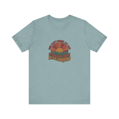 You Can't Drink All Day PSA — Retro Sunrise Tee (Light)
