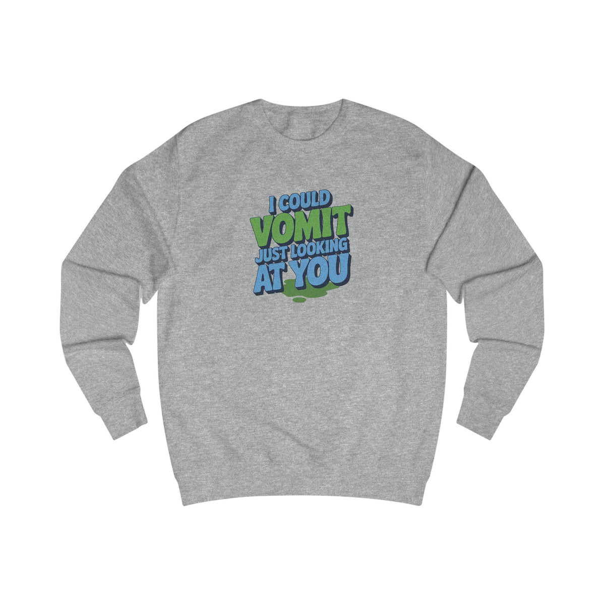 I Could Vomit Just Looking At You — Dorothy Zbornak Retro Sweatshirt (Light)