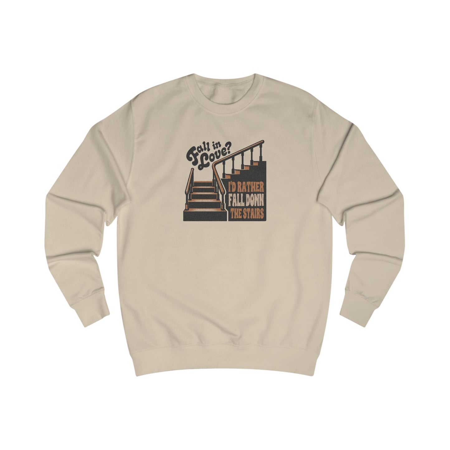 Fall in Love? I'd Rather Fall Down the Stairs — Retro Sweatshirt (Light)