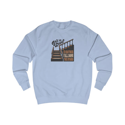 Fall in Love? I'd Rather Fall Down the Stairs — Retro Sweatshirt (Light)