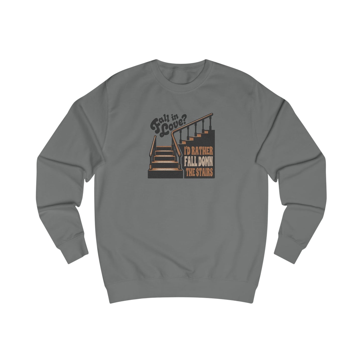 Fall in Love? I'd Rather Fall Down the Stairs — Retro Sweatshirt (Light)