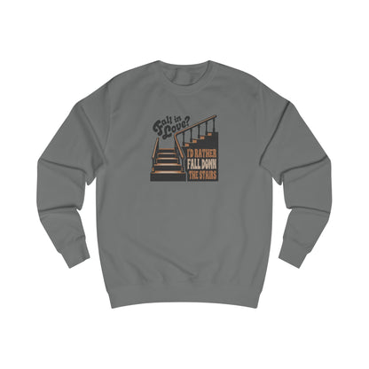 Fall in Love? I'd Rather Fall Down the Stairs — Retro Sweatshirt (Light)