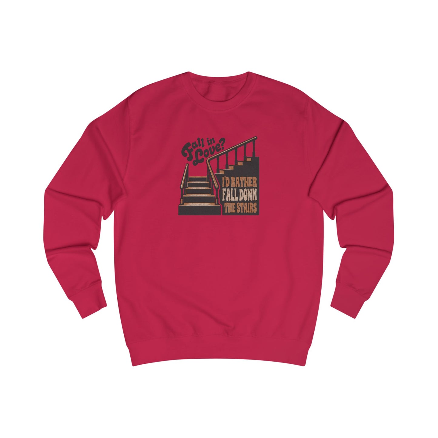 Fall in Love? I'd Rather Fall Down the Stairs — Retro Sweatshirt (Light)