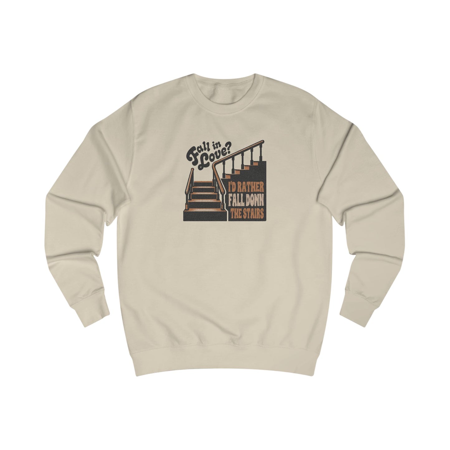 Fall in Love? I'd Rather Fall Down the Stairs — Retro Sweatshirt (Light)