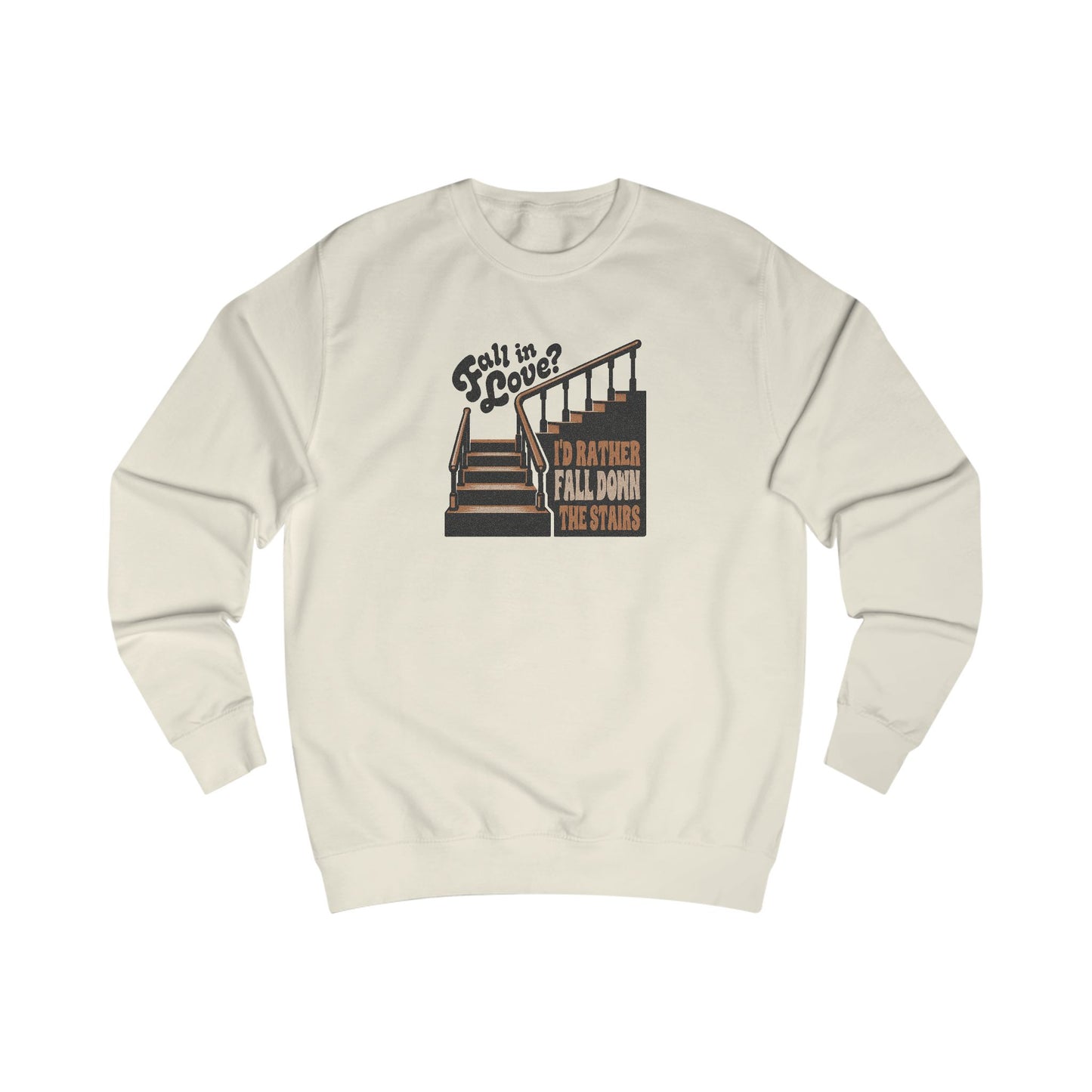 Fall in Love? I'd Rather Fall Down the Stairs — Retro Sweatshirt (Light)