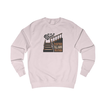 Fall in Love? I'd Rather Fall Down the Stairs — Retro Sweatshirt (Light)