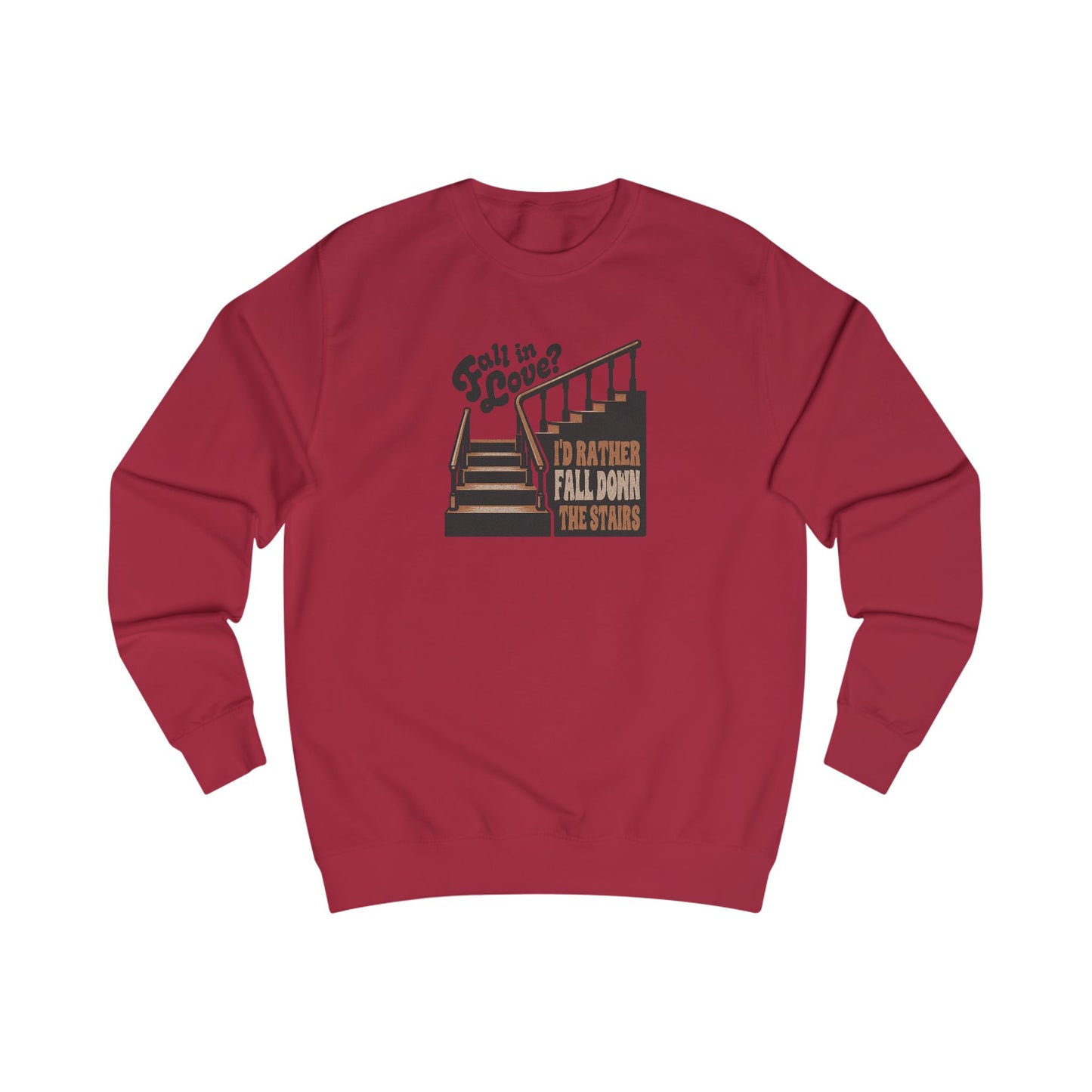 Fall in Love? I'd Rather Fall Down the Stairs — Retro Sweatshirt (Light)