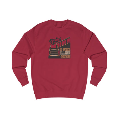 Fall in Love? I'd Rather Fall Down the Stairs — Retro Sweatshirt (Light)