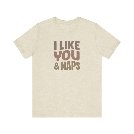I Like You & Naps (Warm Gradient) — Retro Loungewear Tee (Light)