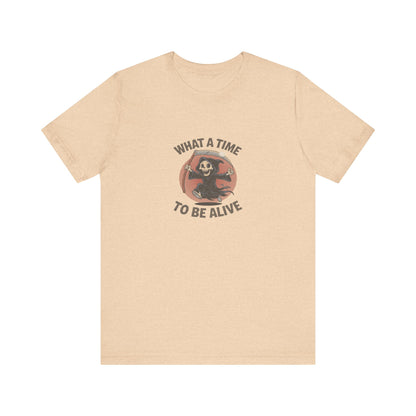 What a Time to Be Alive — Not-So-Grim Reaper Retro Tee (Light)