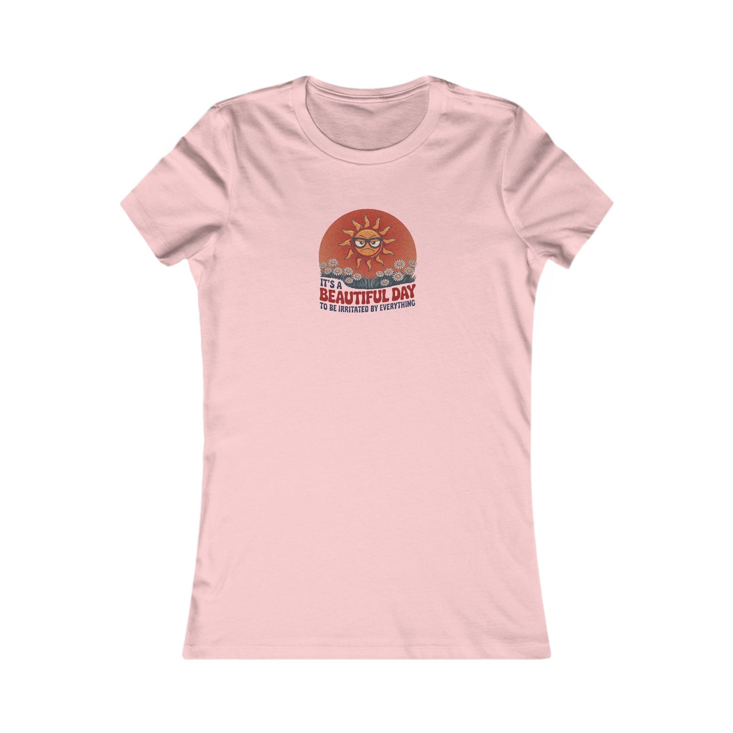 Beautiful Day To Be Irritated by Everything — Retro Women's Tee (Light)