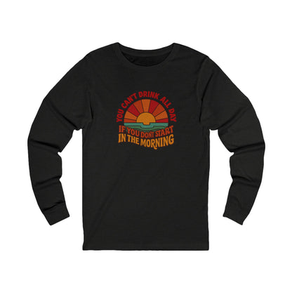 You Can't Drink All Day PSA — Retro Sunrise Long Sleeve (Dark)