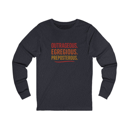 Outrageous Egregious Preposterous (Warm Gradient) — Seinfeld Long Sleeve (Dark)