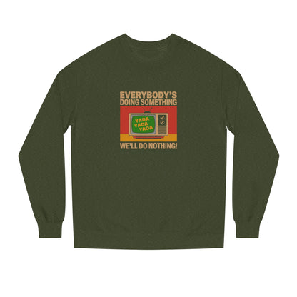 We’ll Do Nothing (Yada Yada) — Seinfeld Retro Sweatshirt (Dark)