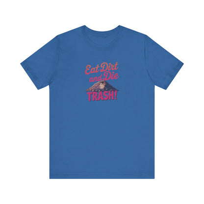 Eat Dirt and Die, Trash! — Blanche Devereaux Retro Tee (Dark)