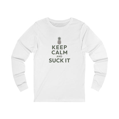 Keep Calm and Suck It — Psych Long Sleeve (Light)