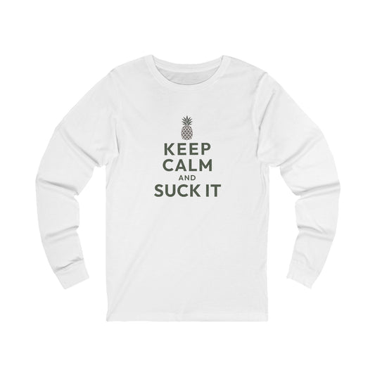 Keep Calm and Suck It — Psych Long Sleeve (Light)